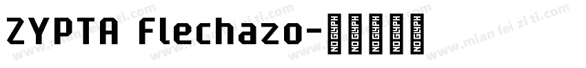ZYPTA Flechazo字体转换